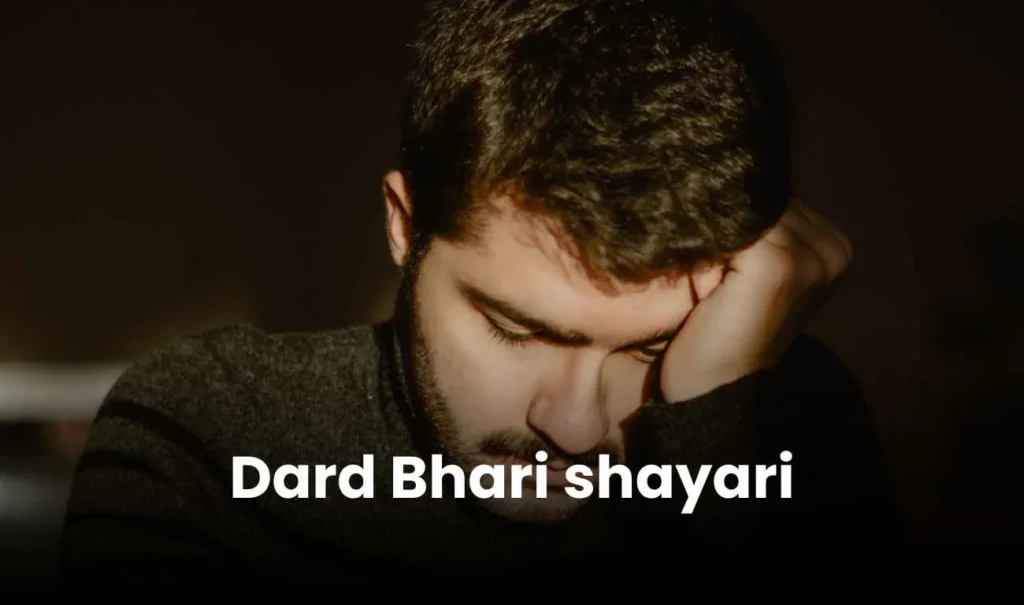 200+ Best Dard Bhari Shayari in hindi | दर्द भरी शायरी 17 dard bhari shayari
